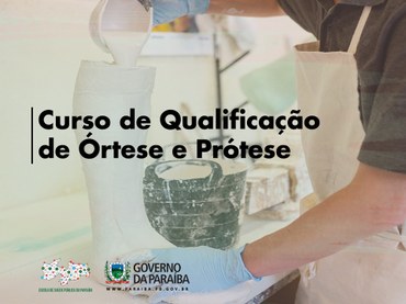 CURSO DE QUALIFICAÇÃO EM ÓRTESE E PRÓTESE